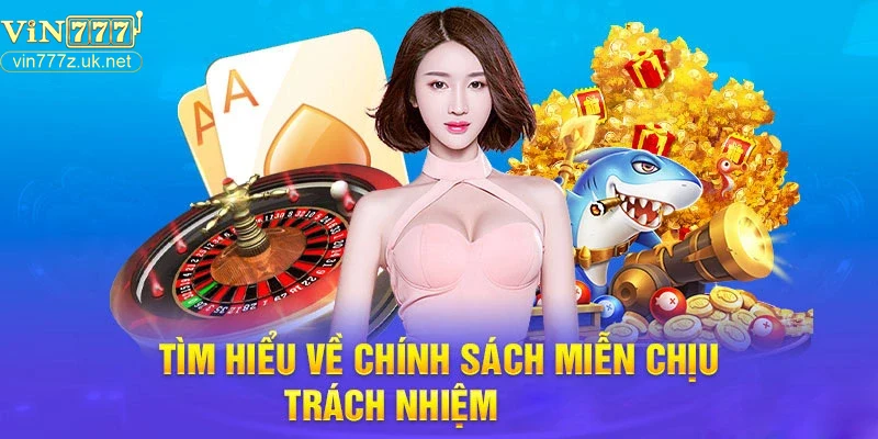 Tầm quan trọng của việc đọc kỹ miễn trừ trách nhiệm trước khi tham gia Vin777